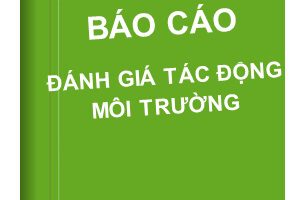 Lập hồ sơ đánh giá tác động môi trường